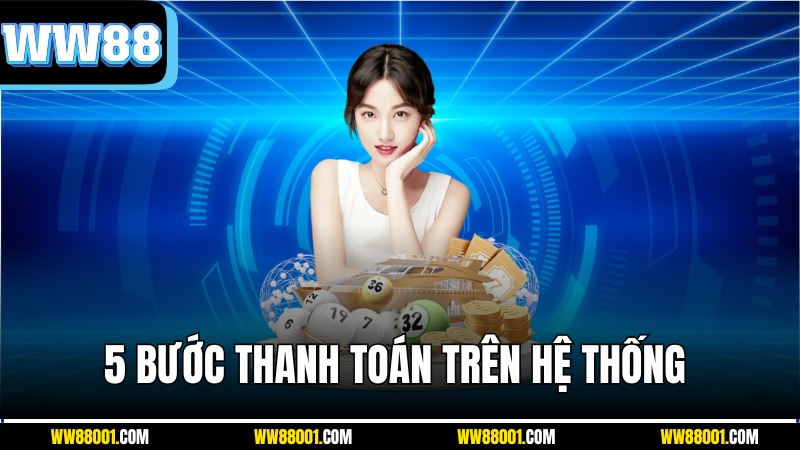 5-buoc-nap-tien-ww88