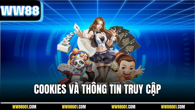 cookies-duoc-quy-dinh-trong-chinh-sach-bao-mat-ww88