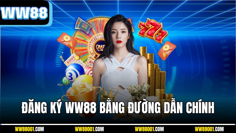 dang-ky-ww88-bang-duong-link-uy-tin