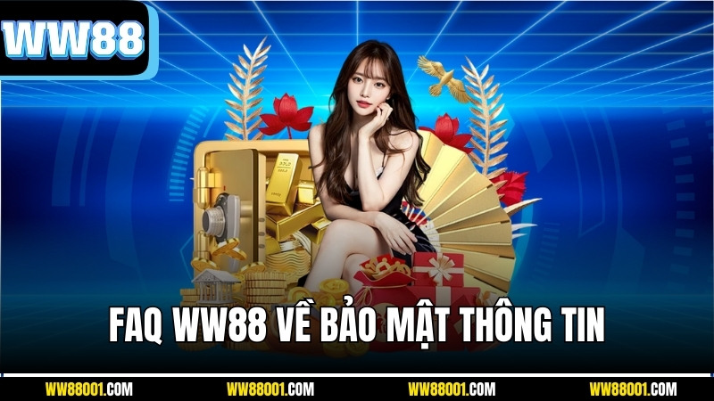 faq-ww88-ve-bao-mat