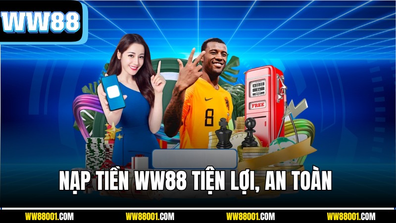 nap-tien-ww88-an-toan
