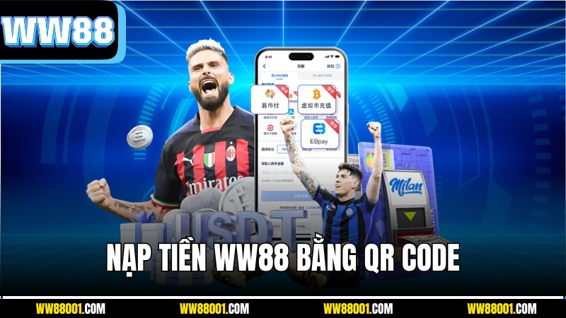 nap-tien-ww88-bang-qr-code