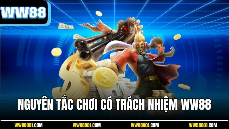 nguyen-tac-choi-co-trach-nhiem-ww88