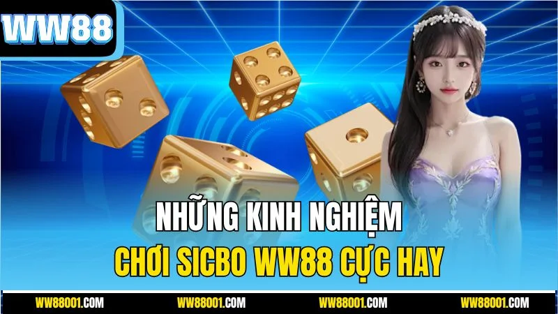 nhung-kinh-nghiem-choi-sicbo-ww88-cuc-hay