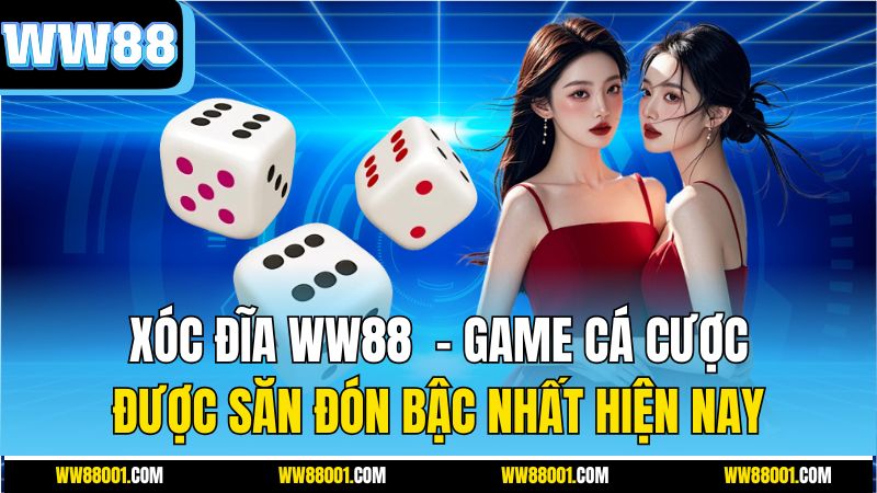xoc-dia-ww88-–-game-ca-cuoc-duoc-san-don-bac-nhat-hien-nay